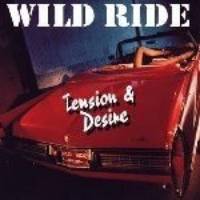 Wild Ride : Tension and Desire